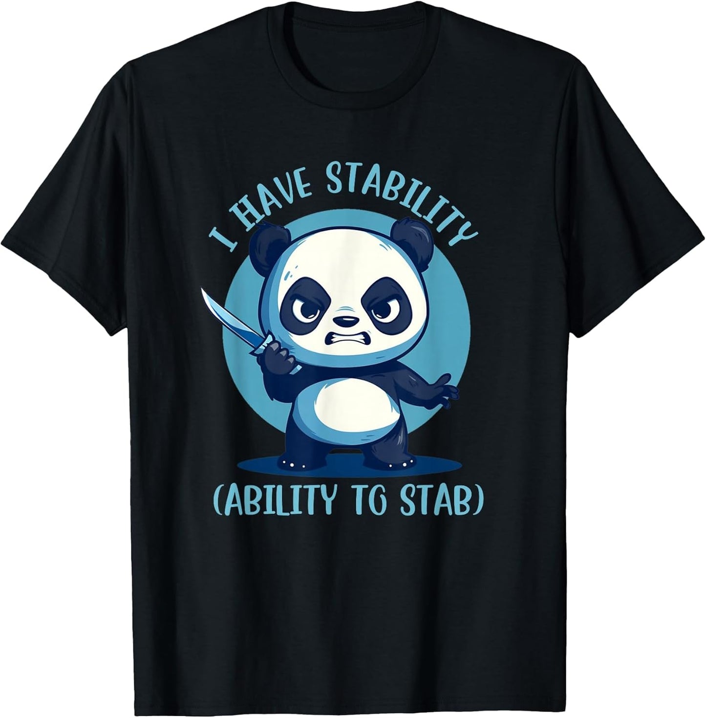 Stabby Cute Panda I Have Stability Ability to Stab Funny