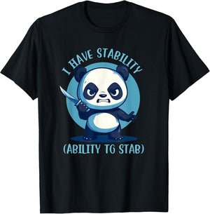 Stabby Cute Panda I Have Stability Ability to Stab Funny