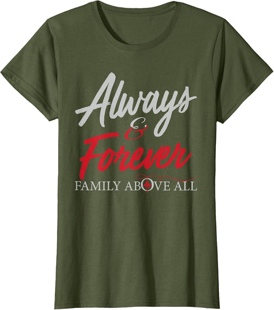 Always and Forever Family Above All Funny Qoute