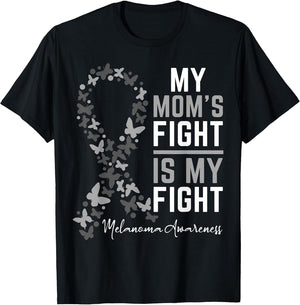 Mom's Fight is My Fight Support Melanoma Cancer Awareness