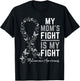 Mom's Fight is My Fight Support Melanoma Cancer Awareness