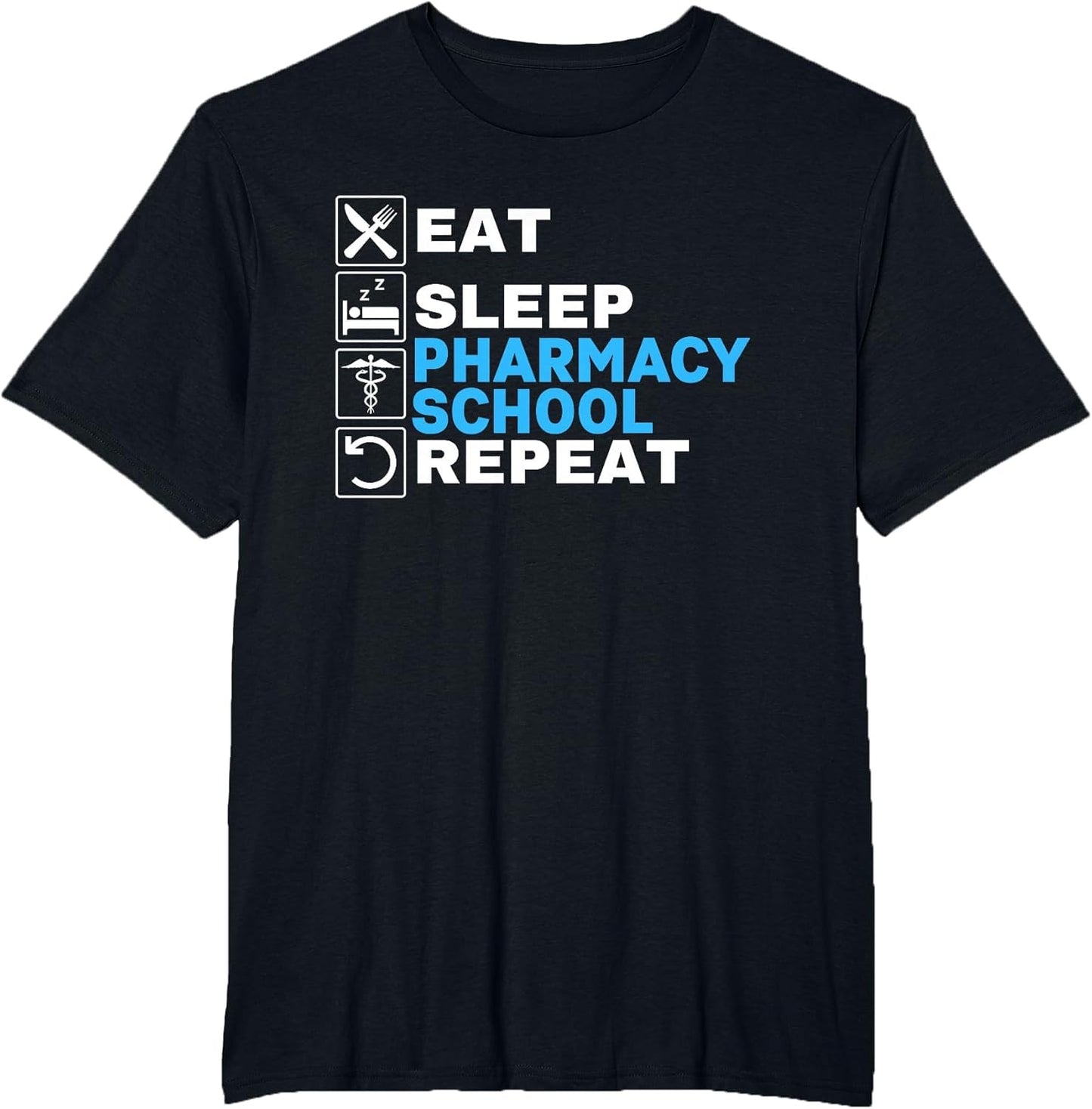Eat Sleep Pharmacy School Repeat Funny Pharmacist Technician