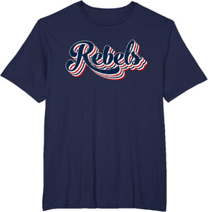 Rebels Patriotic USA America Proud 4th of July Retro Graphic