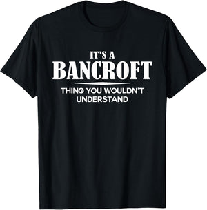 It's A Bancroft Thing You Wouldn't Understand Personalized
