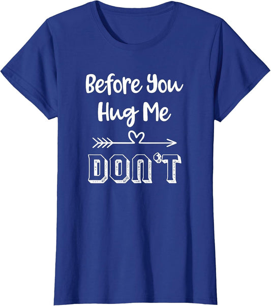 Non Hugger Funny No Hugs for People Who Don't Like to Hug