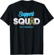 Support Squad Autism Awareness Proud Supporter Men Women Kid