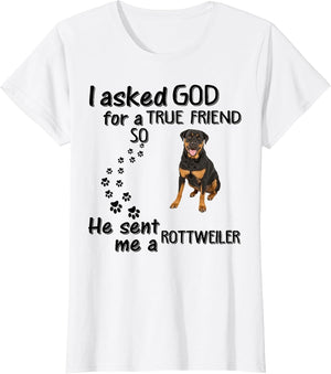 I Asked God for True Friend So He Sent Rottweiler