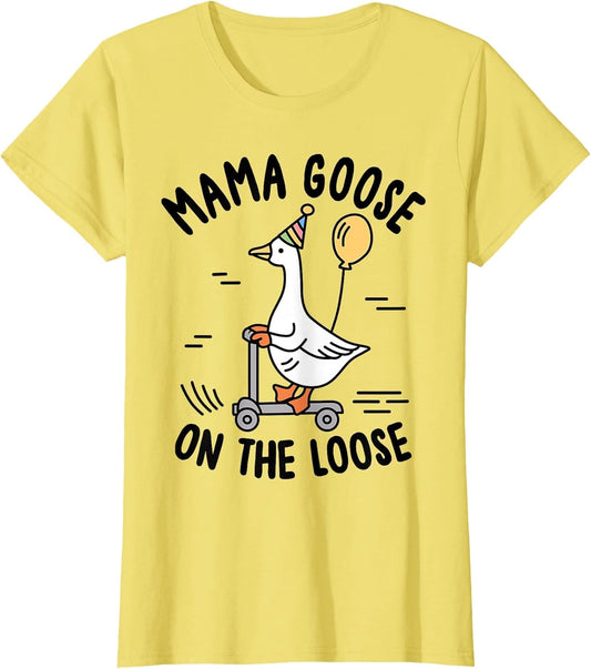 Mama Goose On The Loose Funny Birthday Matching Family