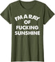 I'm A Ray of Fucking Sunshine