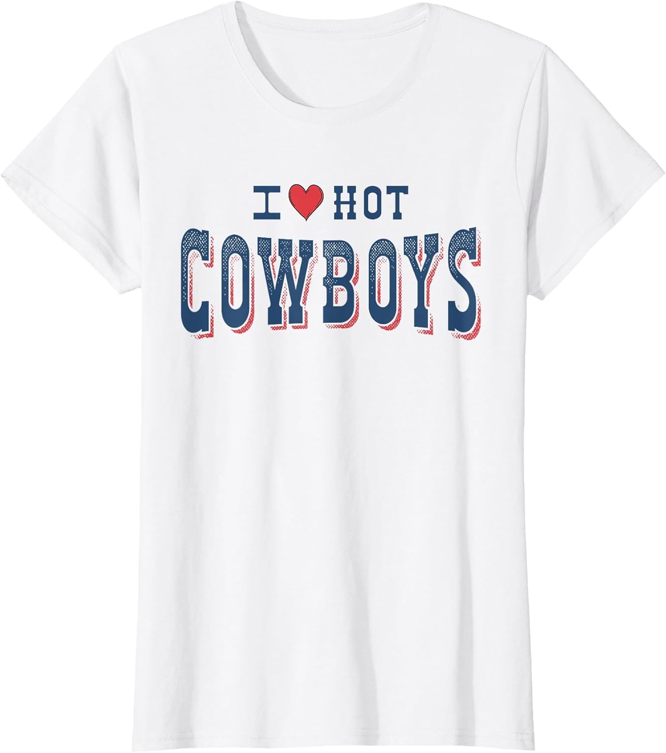 I Love Hot Cowboys Funny Western Rodeo