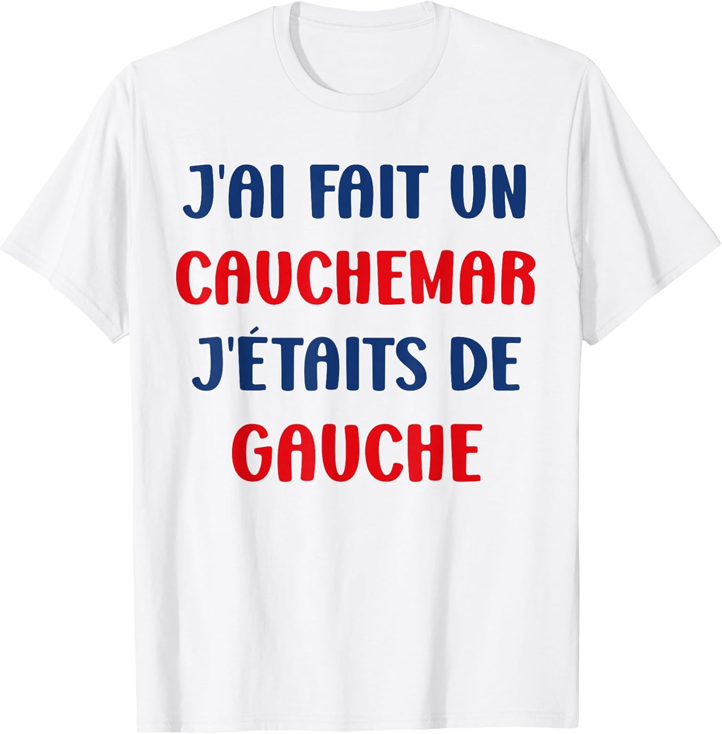 Humour France J'AI fait Un Caumarar J'étais De Gauche