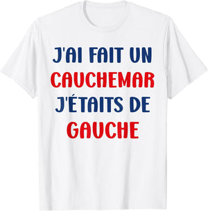 Humour France J'AI fait Un Caumarar J'étais De Gauche