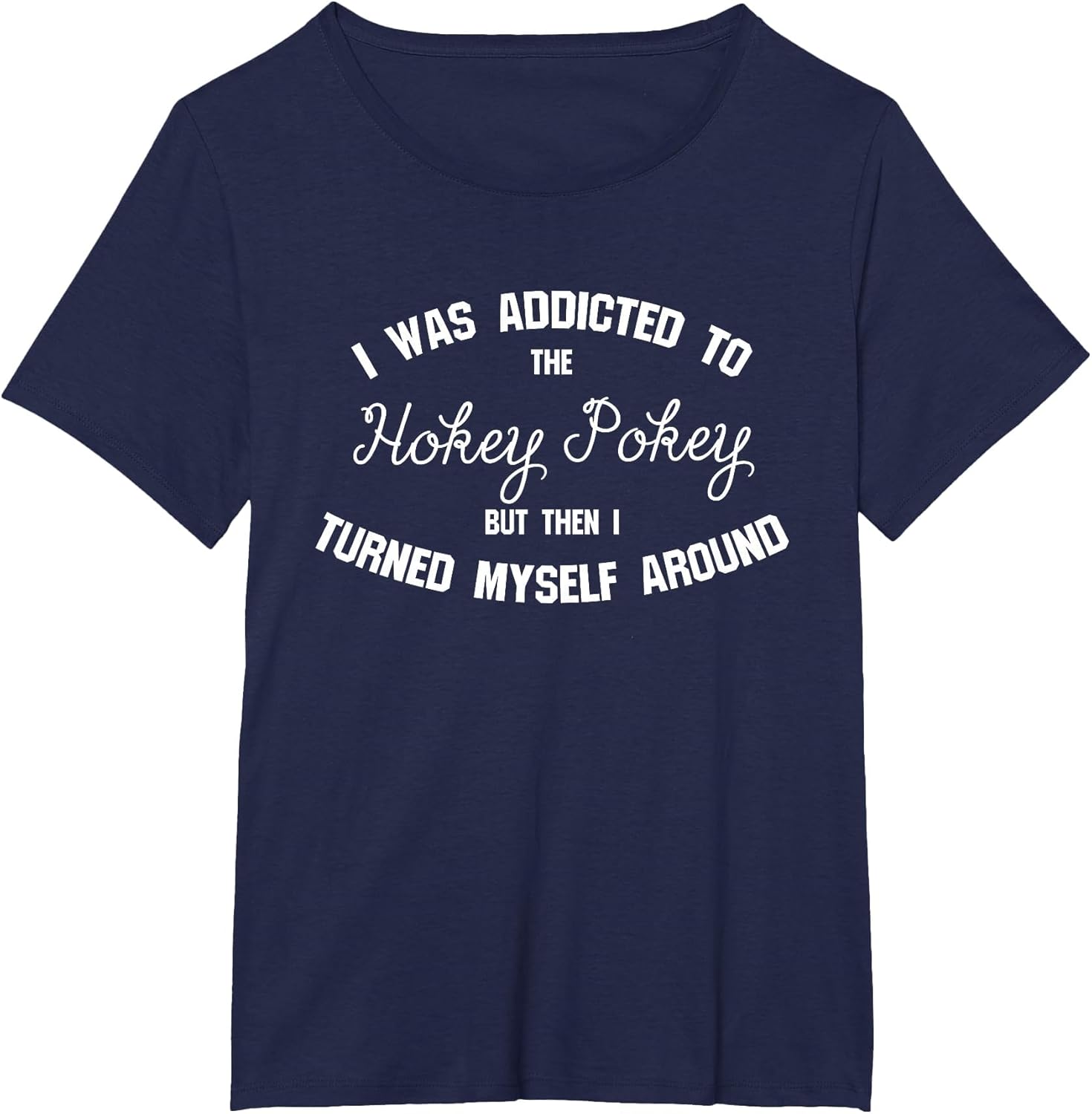 Addicted to The Hokey Pokey - Witty & Women