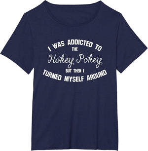 Addicted to The Hokey Pokey - Witty & Women
