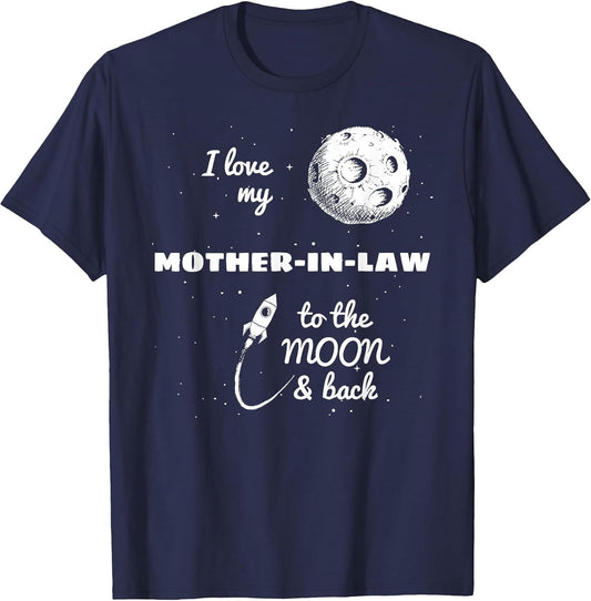I Love My Mother-in-Law to The Moon and Back