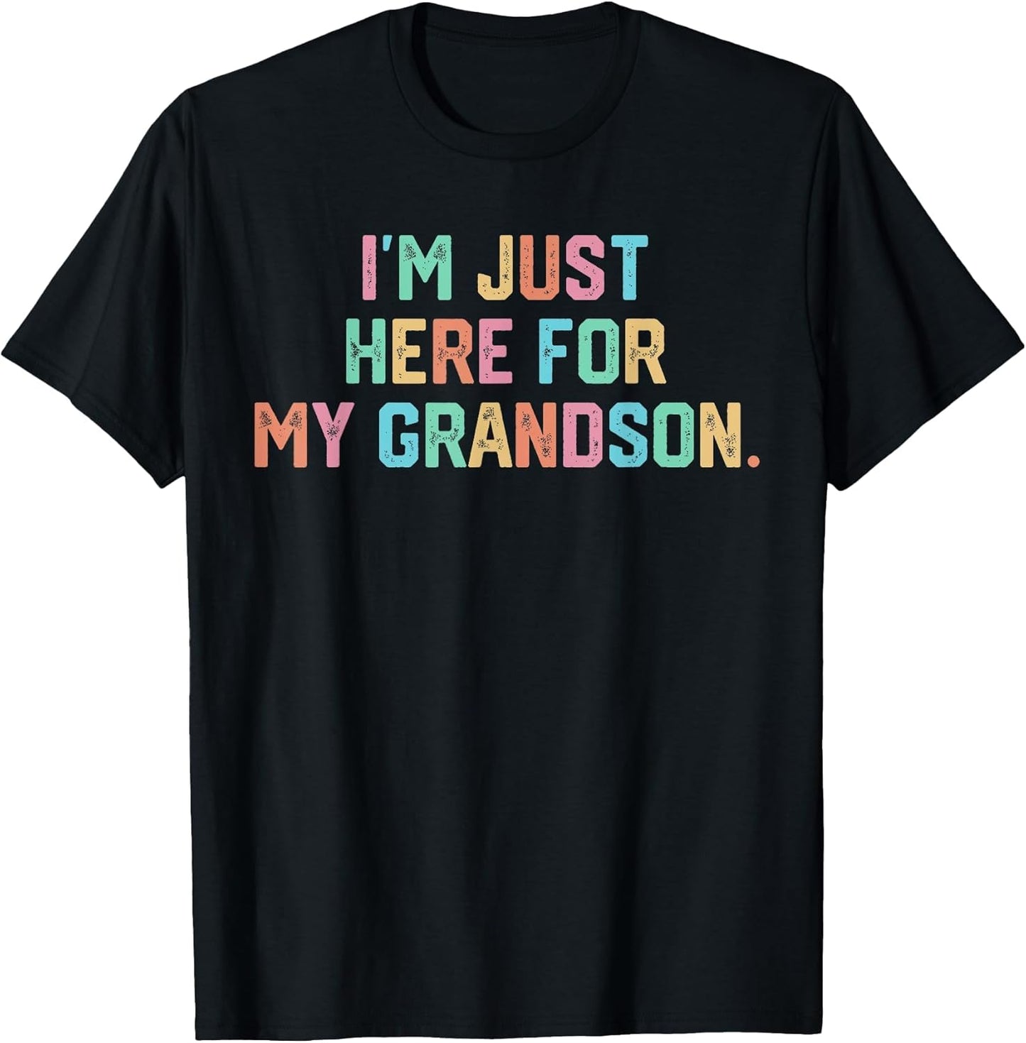 I'm Just Here for My Grandson Funny Grandparent Life