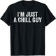 I'm Just A Chill Guy Funny Meme
