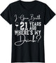 I Gave Birth 21 Years Ago Where's My Drink