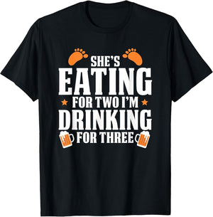 She's Eating for Two I'm Drinking for Three