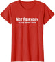 Not Friendly Please Do Not Touch Alone Time Sarcastic