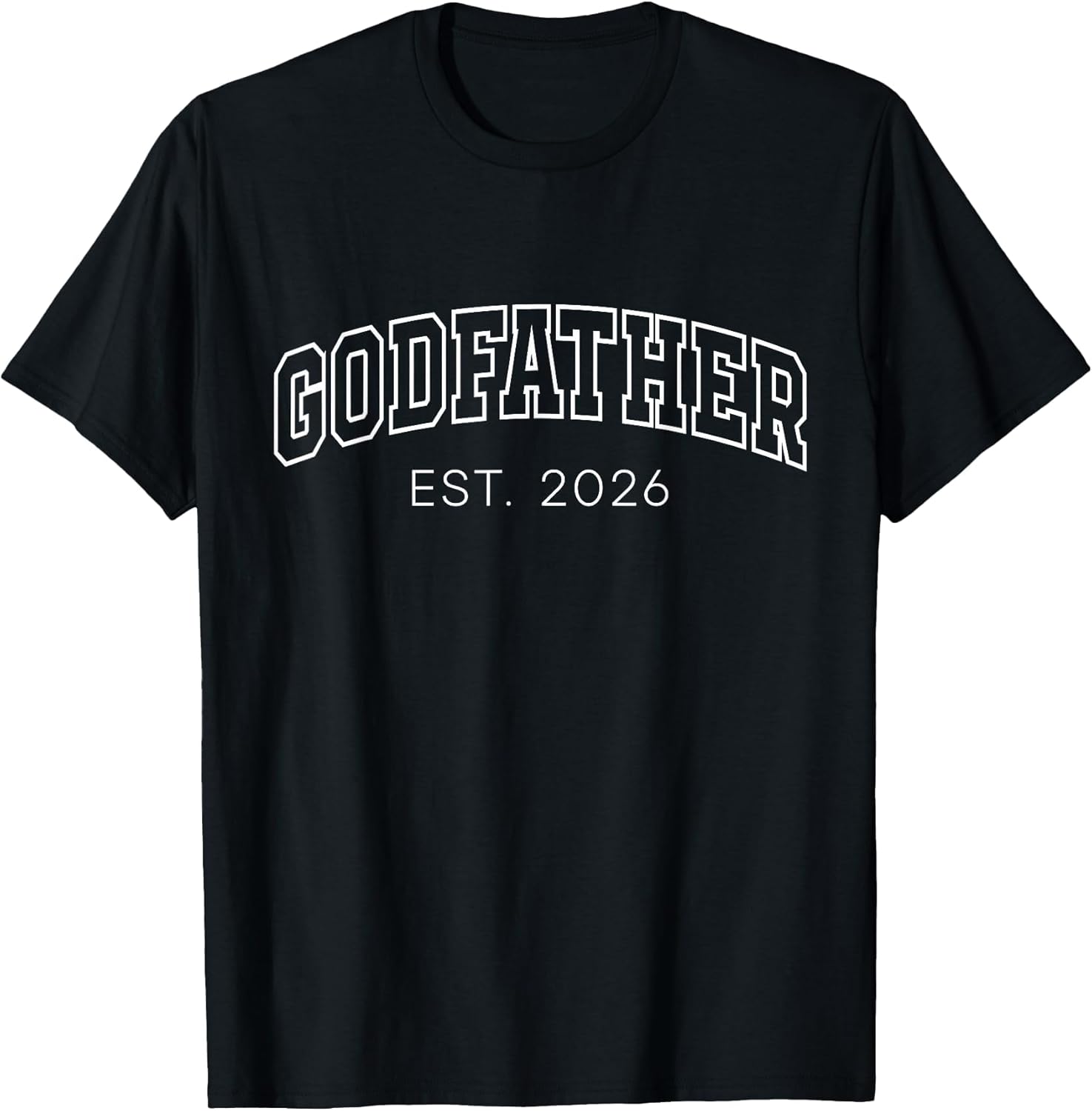 Godfather Est 2026 Lettering New God Dad to Be Father's Day