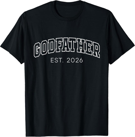 Godfather Est 2026 Lettering New God Dad to Be Father's Day