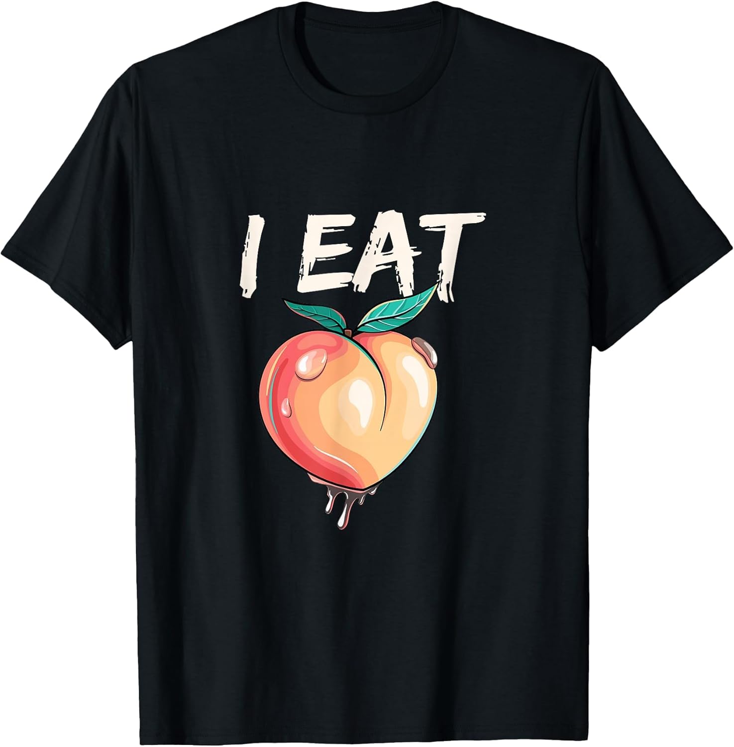 Funny I Eat Peach | Humor Party