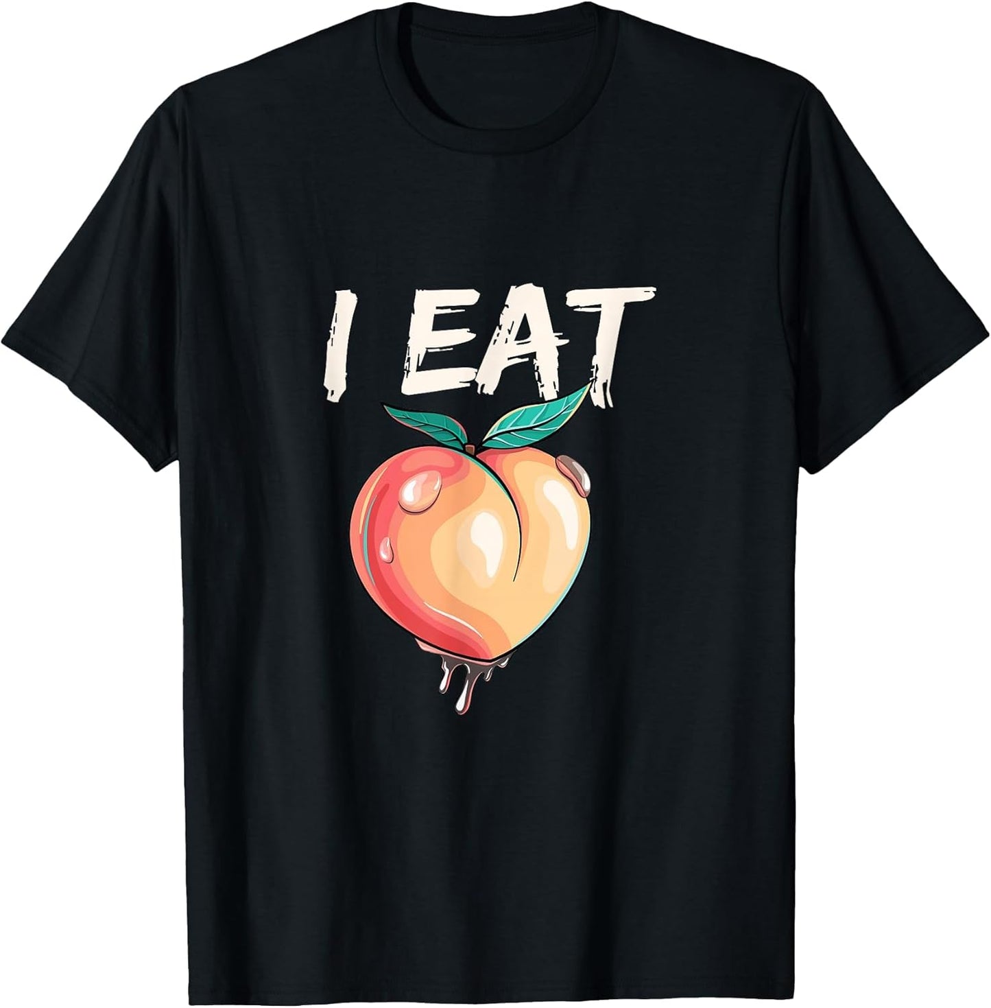 Funny I Eat Peach | Humor Party