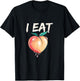 Funny I Eat Peach | Humor Party