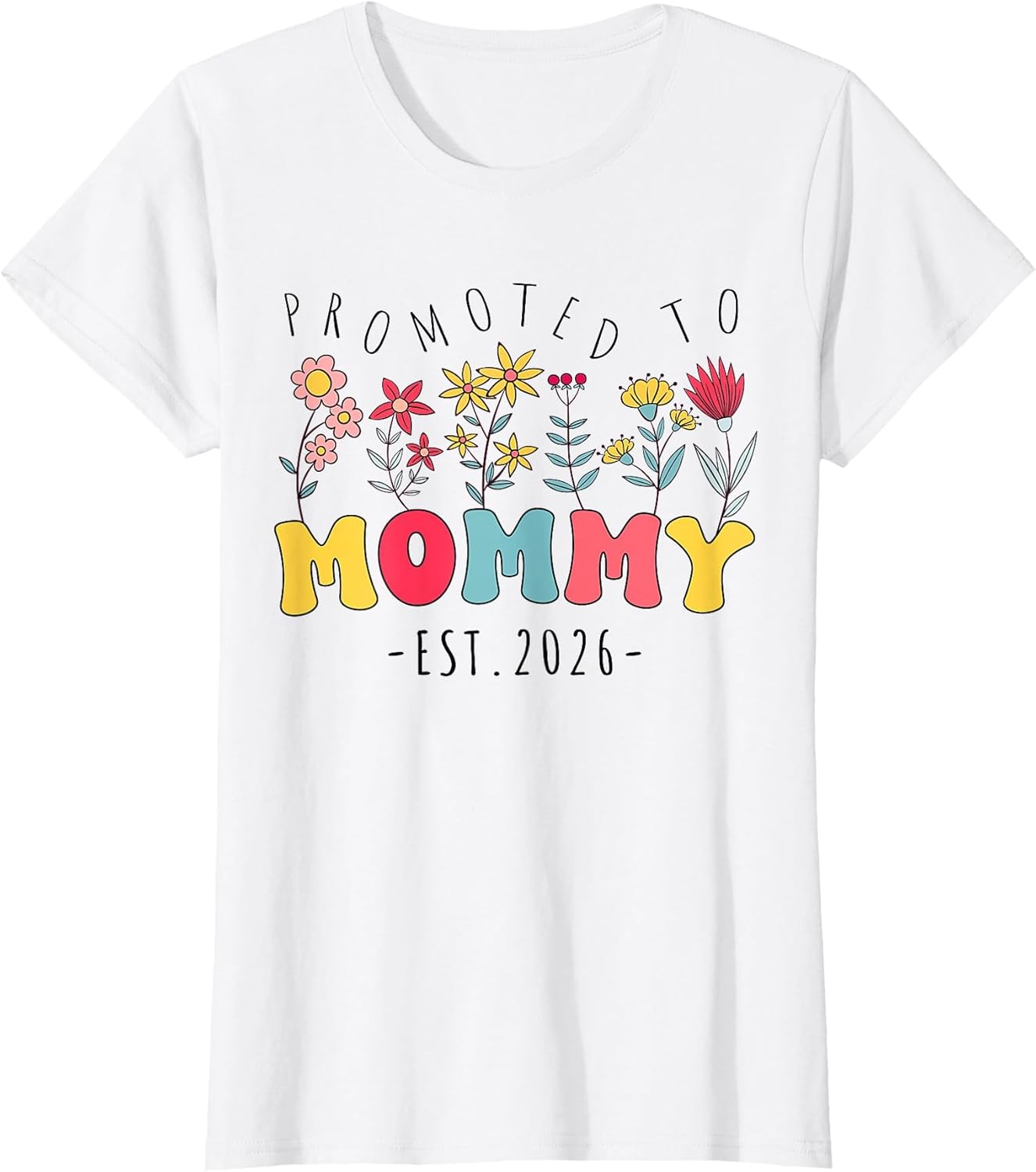 Promoted to Mommy est 2026 Soon to be New Mom Groovy Flowers