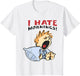 I Hate Mornings Funny Graphic Women Kids