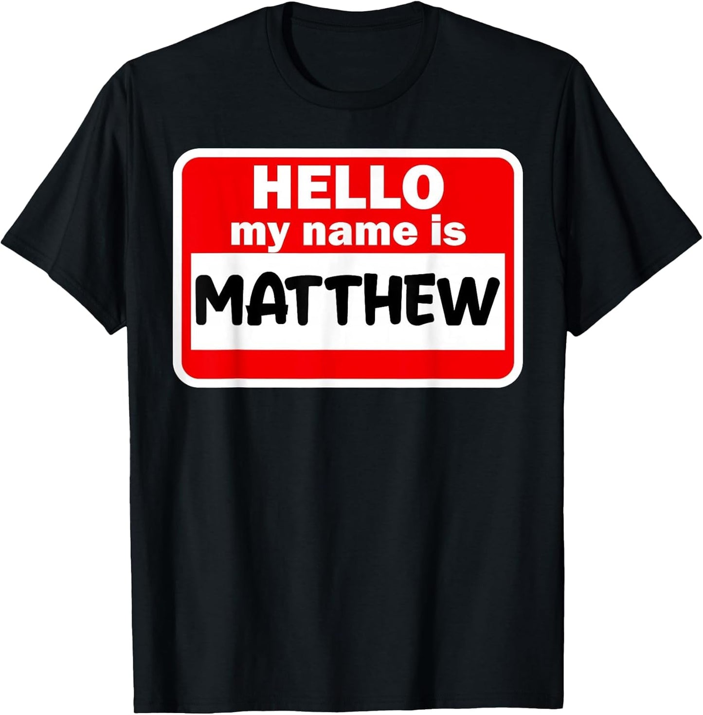 Matthew Hello Hi My Name is Name On Custom