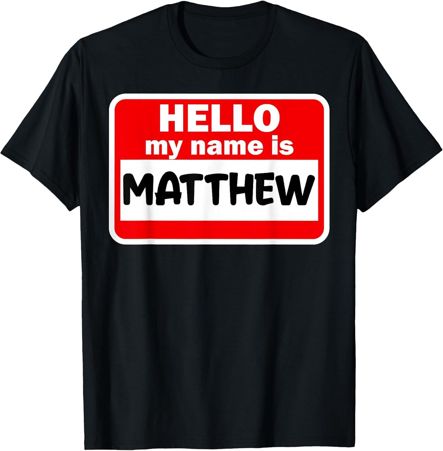 Matthew Hello Hi My Name is Name On Custom