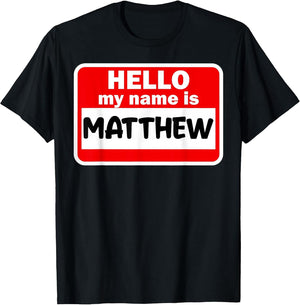 Matthew Hello Hi My Name is Name On Custom