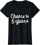 Cheers to 5 Years Married Couples 5th Wedding Anniversary