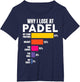 Padel-Shirt Why I Lose at Padel Tennis Funny Men Women