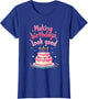 Making Birthdays Look Good Happy Birthday Women