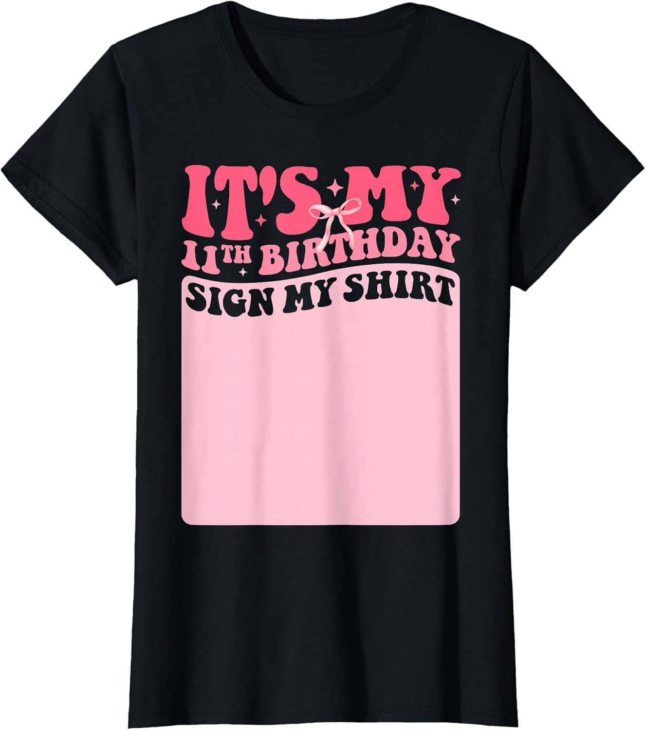 It's My 11th Birthday Sign My Shirt Coquette Bow Girls Party
