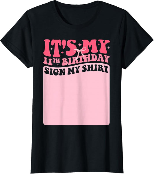 It's My 11th Birthday Sign My Shirt Coquette Bow Girls Party