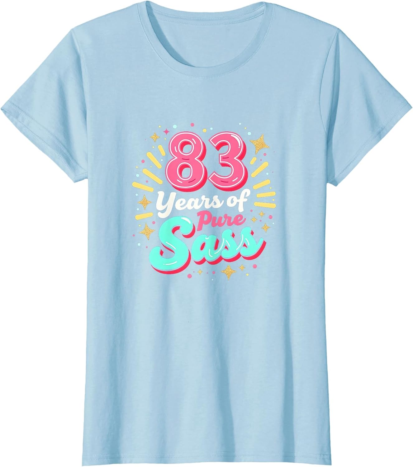 83 Years of Pure Sass Birthday Gift Sassy Elders