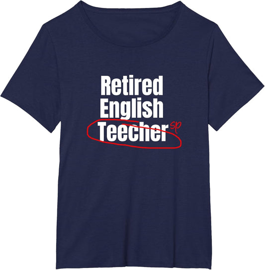 Funny Retired English Teacher Shirt - Retirement Gift