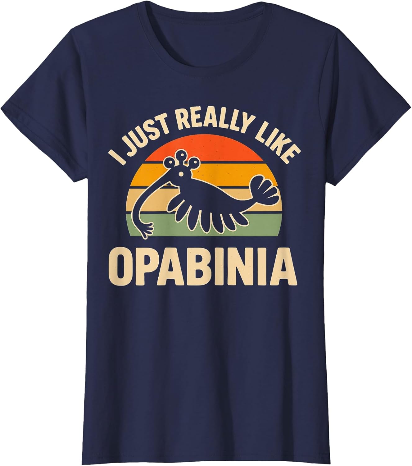 I Just Really Like Opabinia Funny Paleontology Prehistoric