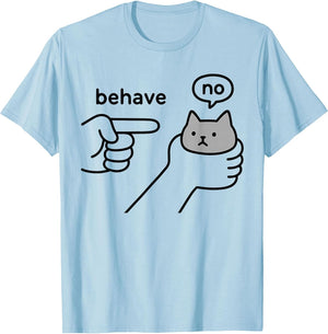 Behave no Funny Cat Meme Cartoon Design