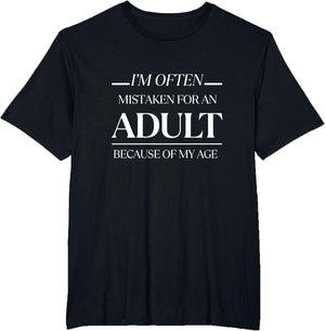 I am Often Mistaken for an Adult Because of My Age Funny Men