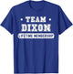 Team Dixon Lifetime Membership Funny Family Last Name