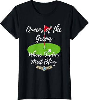 Great Women's Golf Graphics Queens of Greens Birdies Bling