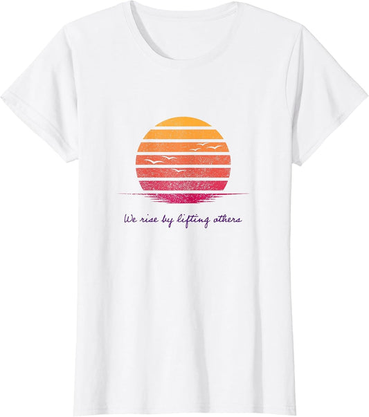 We Rise by Lifting Others Inspirational Quotes Vintage Sun