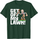 Get Off My Lawn a Funny Men's Quote and Grumpy Old Man
