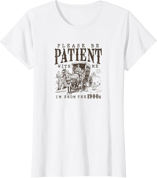 Please Be Patient I'm from The 1900s Funny Boomer Meme Print