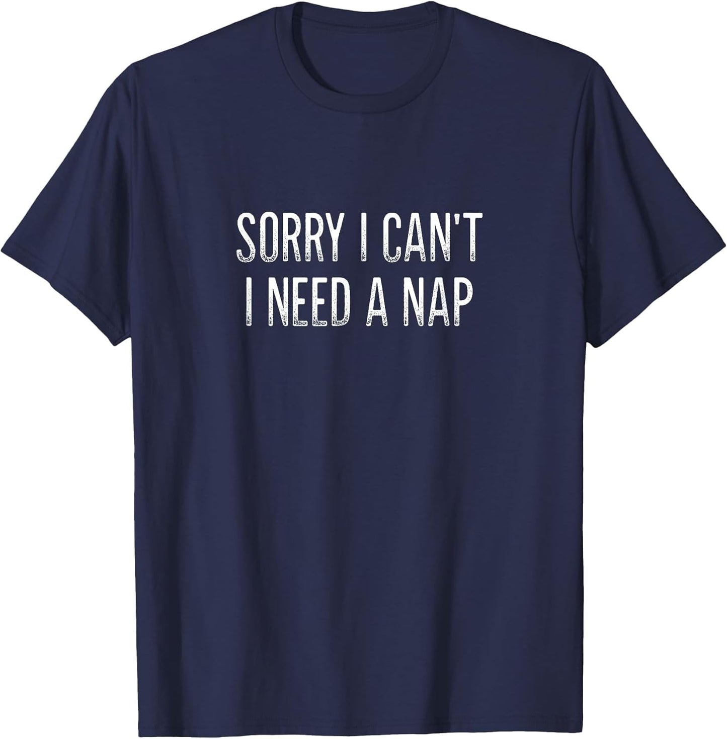 Sorry I Can't - I Need A Nap - Vintage Style